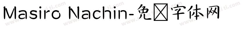 Masiro Nachin字体转换